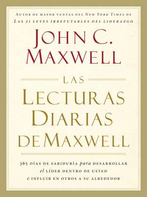 Las lecturas diarias de Maxwell de John C. Maxwell