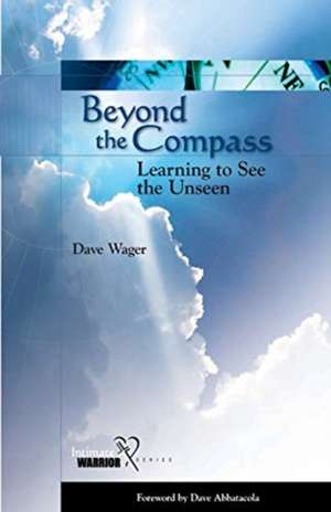 Beyond the Compass de Dave Wager