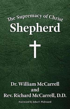 The Supremacy of Christ de McCarrell, William