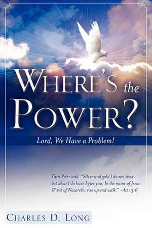 Where's the Power? de Charles D Long