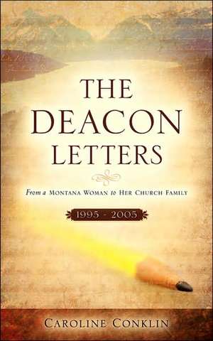 The Deacon Letters de Caroline Conklin