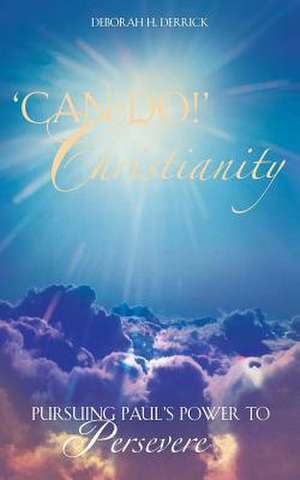 Can-Do! Christianity de Deborah H. Derrick