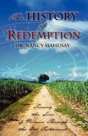 The History of Redemption de Nancy Mahusay