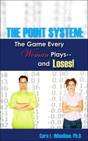 The Point System de Cara L. Whedbee