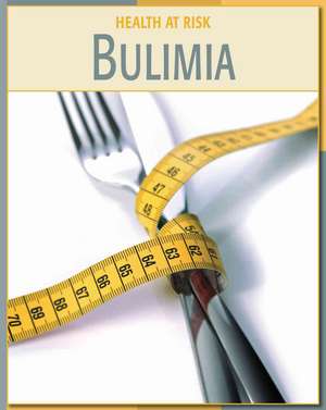 Bulimia de Gail B. Stewart