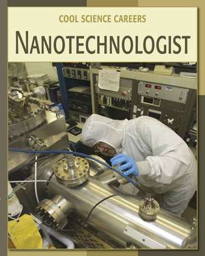 Nanotechnologist de Ann Heinrichs