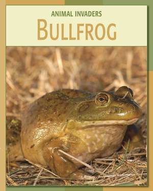 Bullfrog de Susan Heinrichs Gray