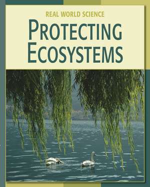 Protecting Ecosystems de Leanne K. Currie-McGhee