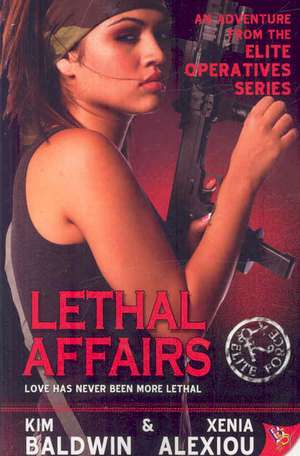 Lethal Affairs de Kim Baldwin