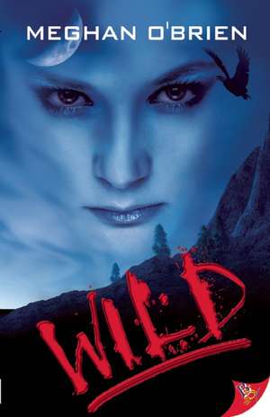 Wild de Meghan O'Brien