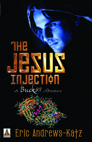 The Jesus Injection de Eric Andrews-Katz