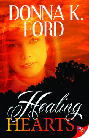 Healing Hearts de Donna K. Ford