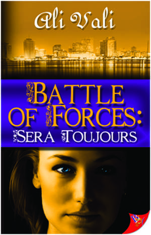 Battle of Forces: Sera Toujours de Ali Vali