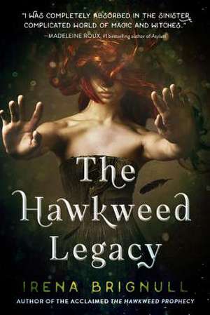 The Hawkweed Legacy de Irena Brignull