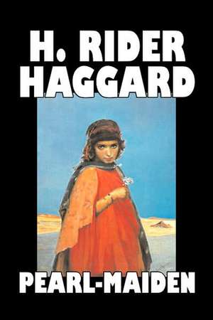 Pearl-Maiden de H. Rider Haggard