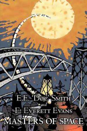 Masters of Space de E. E. 'Doc' Smith