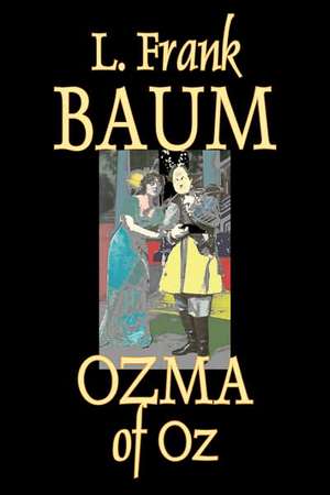 Ozma of Oz de L. Frank Baum