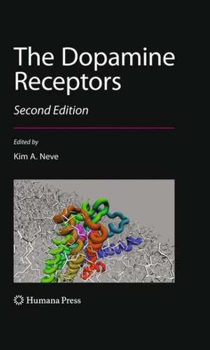 The Dopamine Receptors de Kim Neve