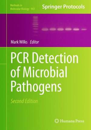 PCR Detection of Microbial Pathogens de Mark Wilks