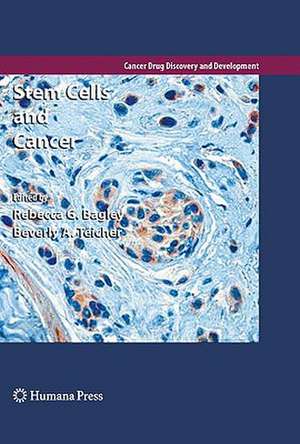 Stem Cells and Cancer de Rebecca G. Bagley