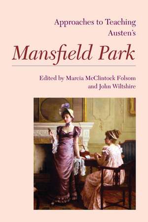 Approaches to Teaching Austen's Mansfield Park de Bethany Blankenship