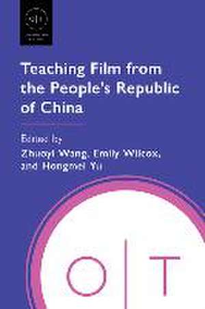 Teaching Film from the People's Republic of China de Zhuoyi Wang