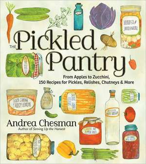 The Pickled Pantry de Andrea Chesman