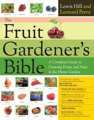 The Fruit Gardener's Bible de Lewis Hill