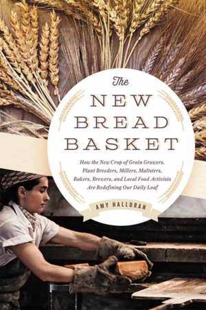 The New Bread Basket de Amy Halloran