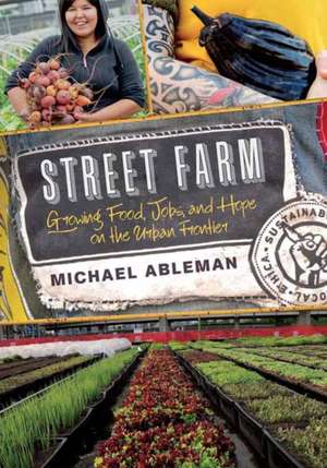 Street Farm de Michael Ableman