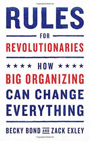 Rules for Revolutionaries de Becky Bond