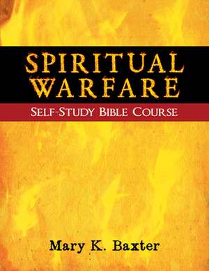 Spiritual Warfare Self-Study Bible Course de Mary K. Baxter