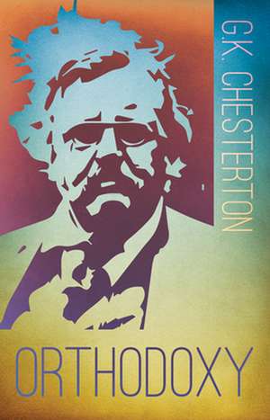 Orthodoxy de G. K. Chesterton