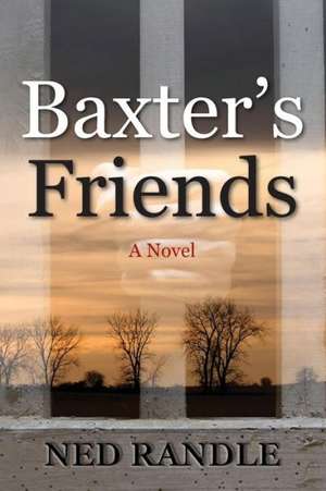 Baxter's Friends de Ned Randle