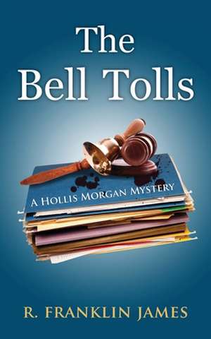 The Bell Tolls de R Franklin James