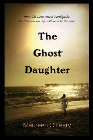 Ghost Daughter de Maureen O'Leary