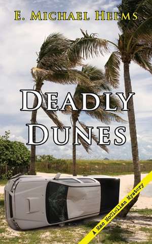 Deadly Dunes de E Michael Helms