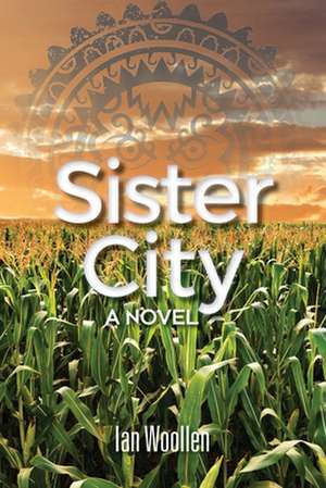 Sister City de Ian Woollen