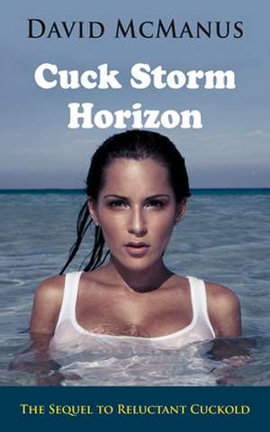 Cuck Storm Horizon de David McManus