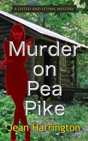 Murder on Pea Pike de Jean Harrington