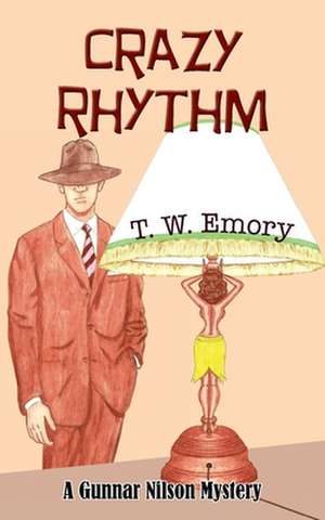 Crazy Rhythm de T W Emory