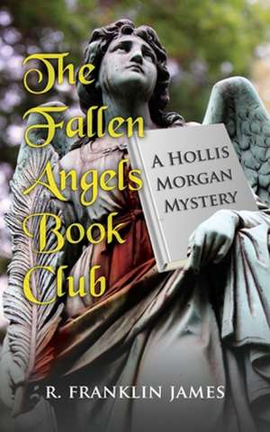 The Fallen Angels Book Club de R. Franklin James