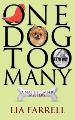 One Dog Too Many de Lia Farrell