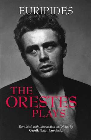 The Orestes Plays de Euripides