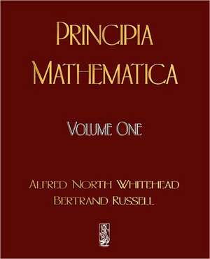 Principia Mathematica - Volume One de Alfred North Whitehead