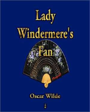 Lady Windermere's Fan de Oscar Wilde