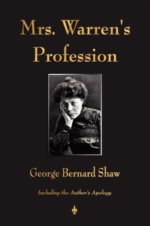 Mrs. Warren's Profession de George Bernard Shaw