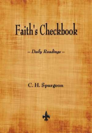 Faith's Checkbook de C. H. Spurgeon