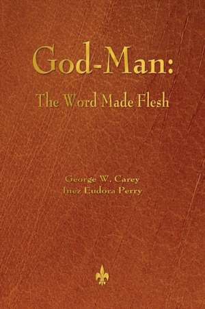 God-Man de George W. Carey