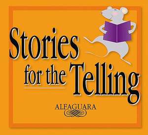 Stories for the Telling de Alma Flor Ada